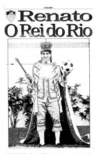 Histórica capa do jornal O Globo do dia 27 de junho, com Renato Gaúcho vestido de "Rei do Rio" — Foto: Acervo / O Globo 